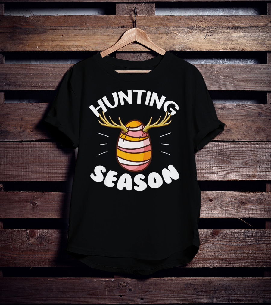 Hunting Season Egg Hunting Happy Easter T-Shirt