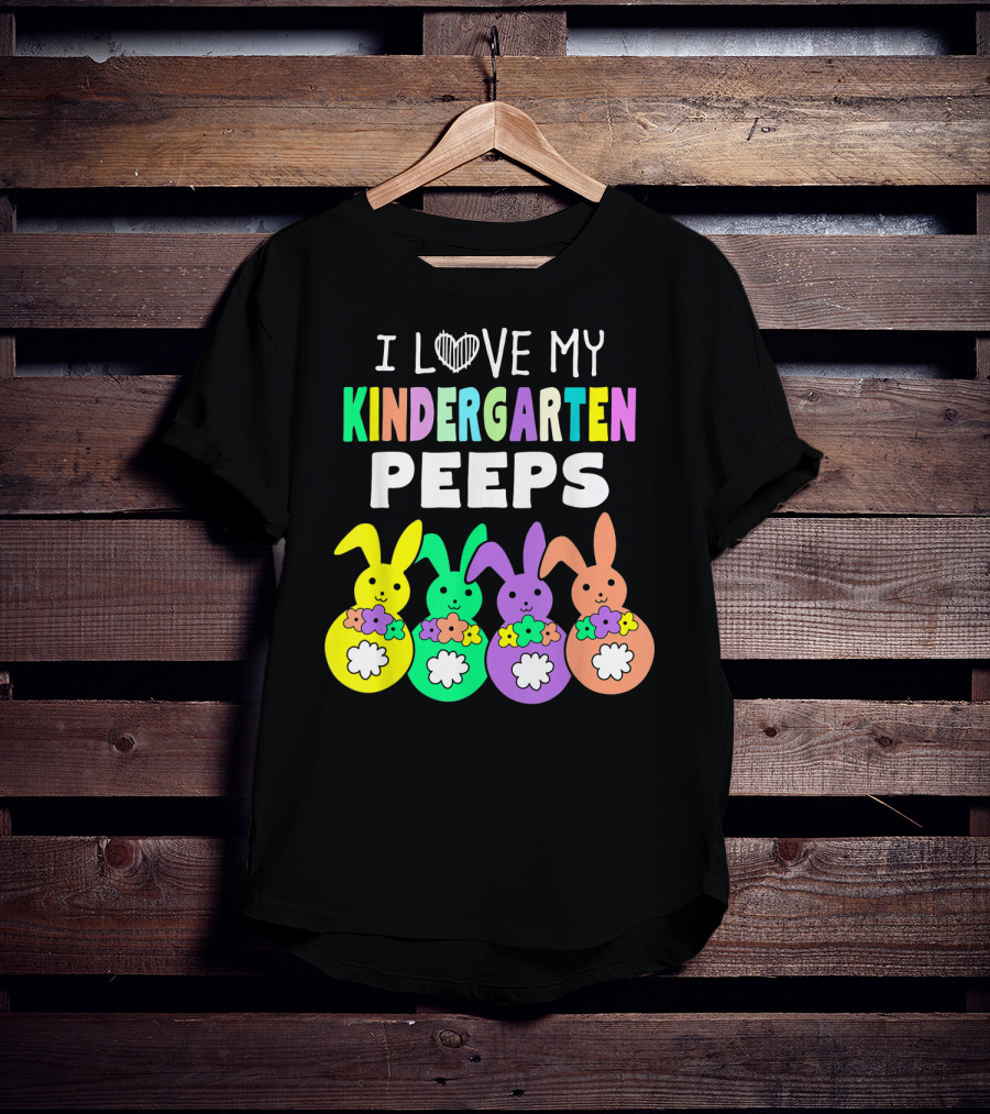 I Love My Kindergarten Peeps Happy Easter Bunnies T-Shirt