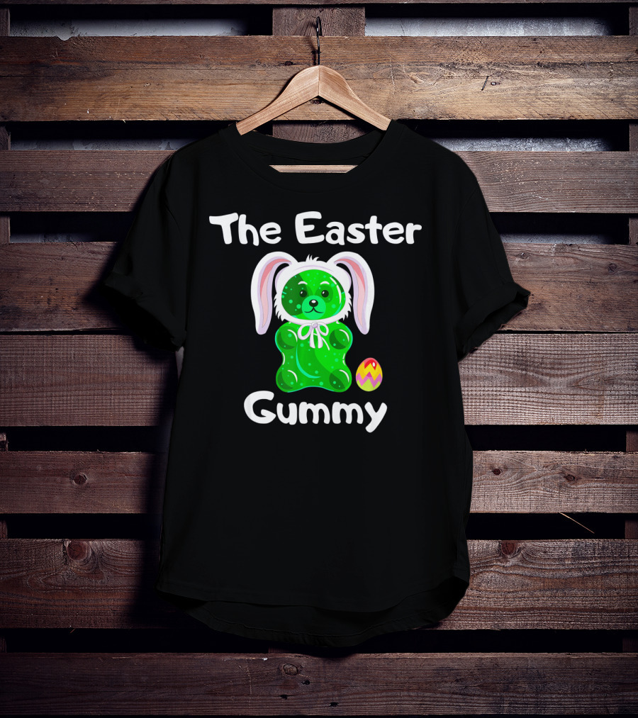 The Easter Gummy Bear With Bunny Ears And Easter Egg T-Shirt