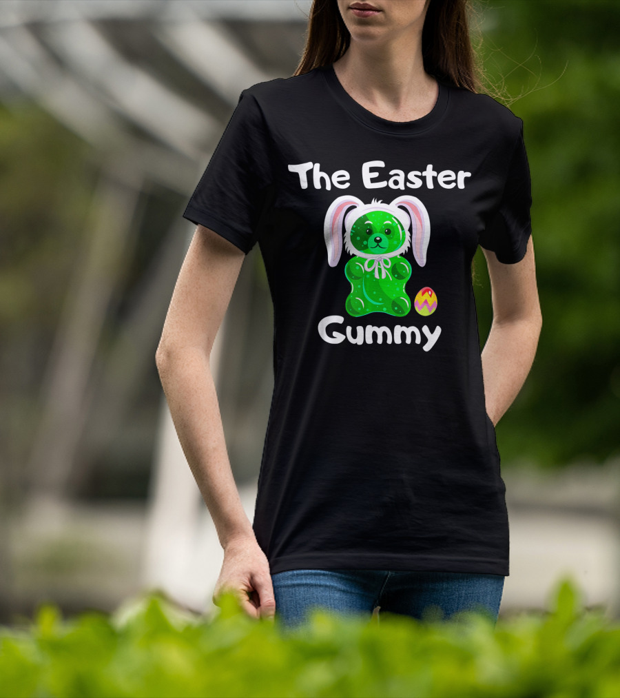The Easter Gummy Bear With Bunny Ears And Easter Egg T-Shirt