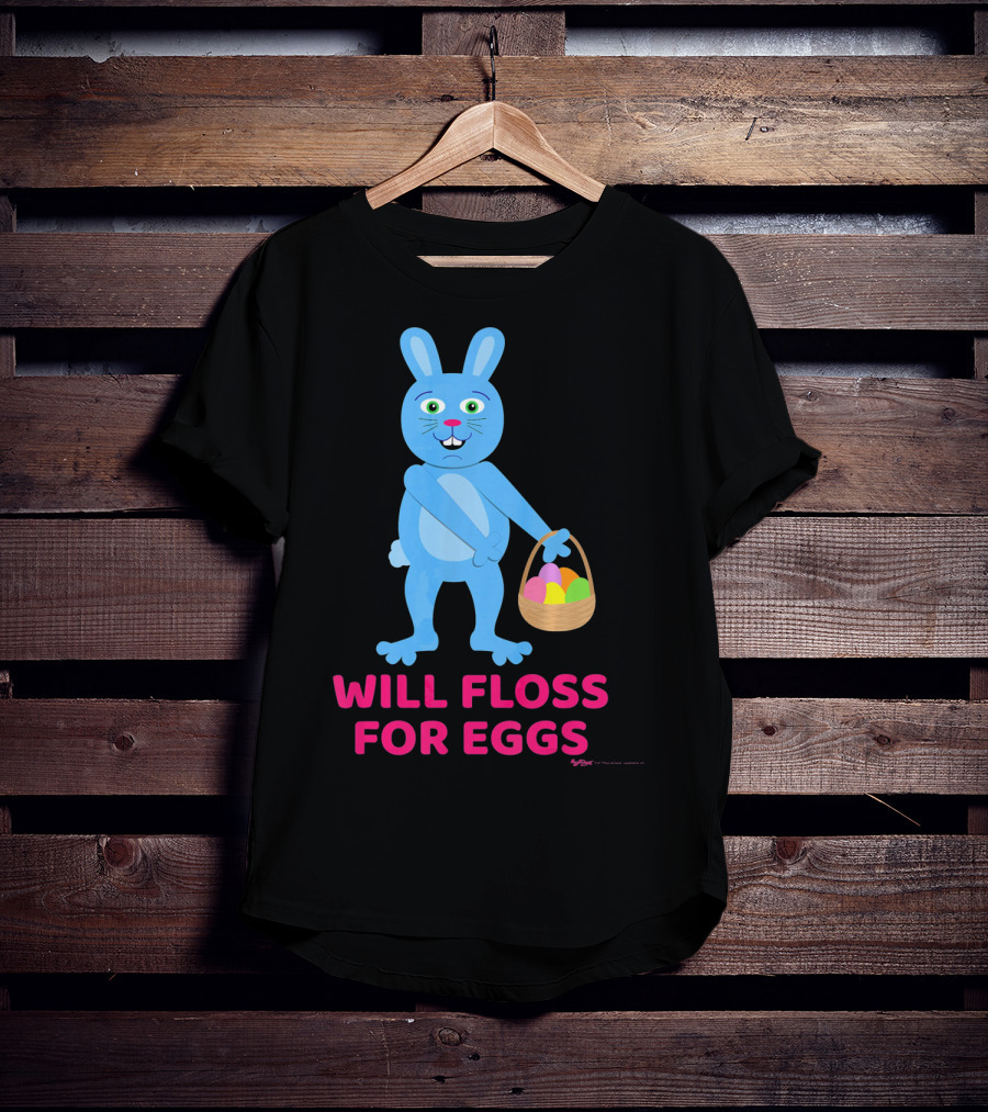 Will Floss For Eggs Easter Bunny Basket T-Shirt