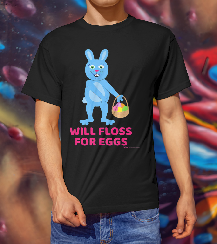 Will Floss For Eggs Easter Bunny Basket T-Shirt