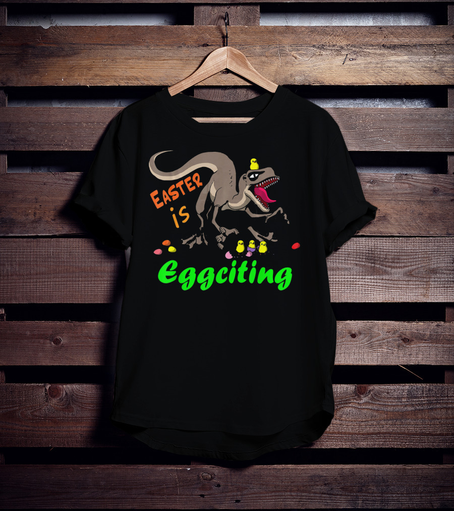 Easter Is Eggciting Raptor Dinosaur With Chicks And Eggs T-Shirt