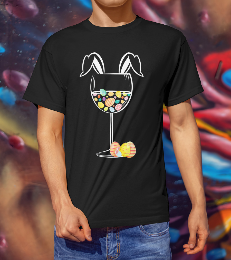 Bunny Ears Wine Glass With Colorful Easter Eggs T-Shirt