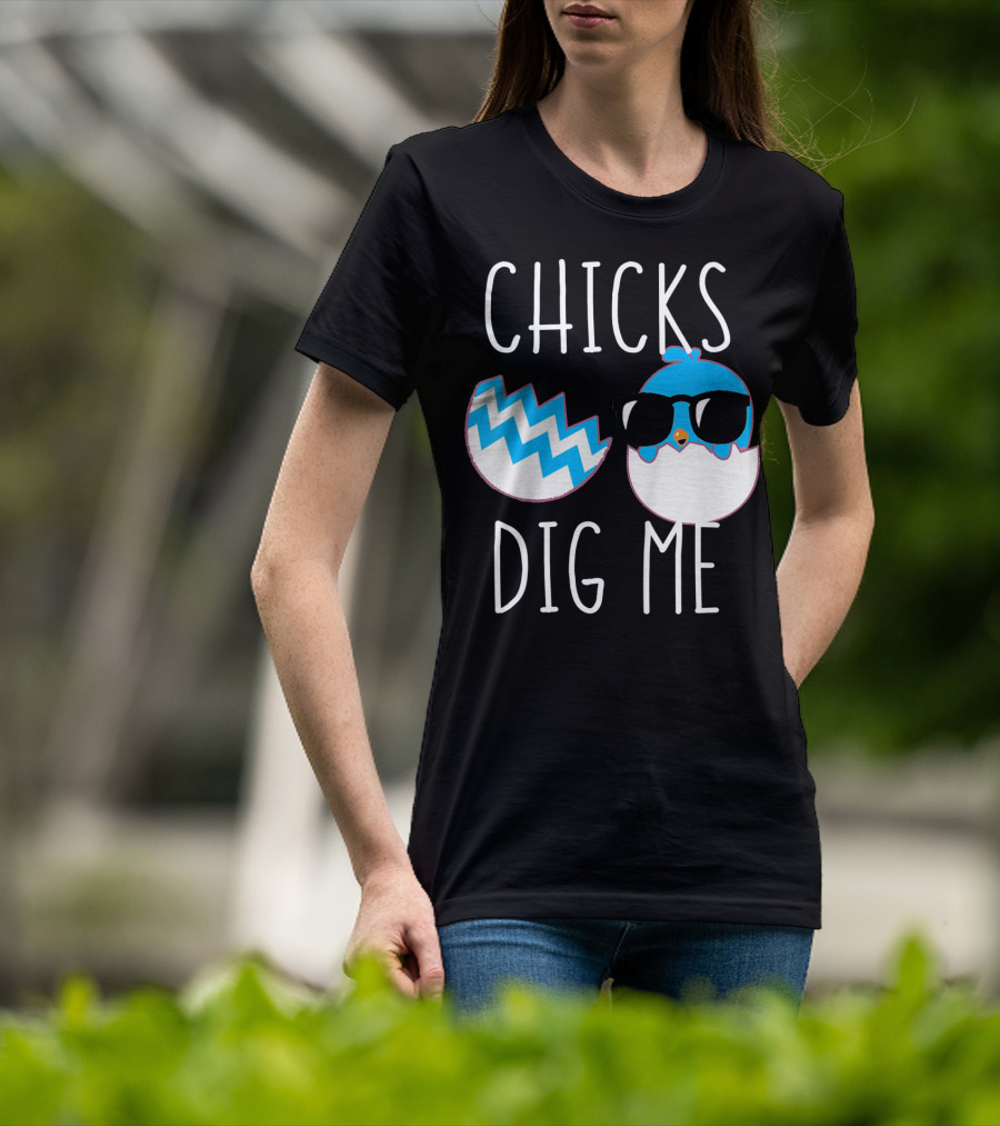 Chicks Dig Me Blue Cartoon Chick Sunglasses Eggshell T-Shirt