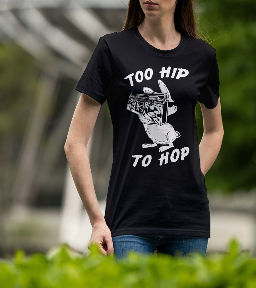 Too Hip To Hop Easter Bunny Rapp Boombox Cool Shades T-Shirt