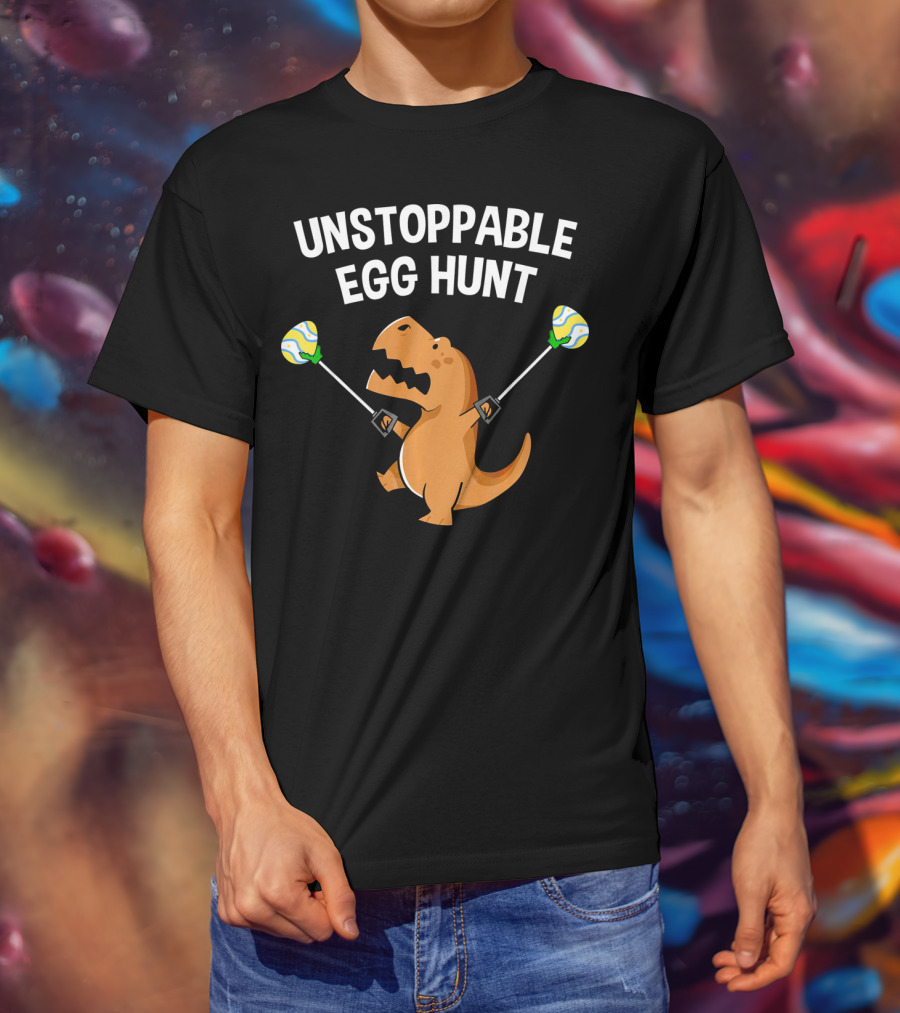 Unstoppable Egg Hunt Funny Rex Dinosaur Easter T-Shirt