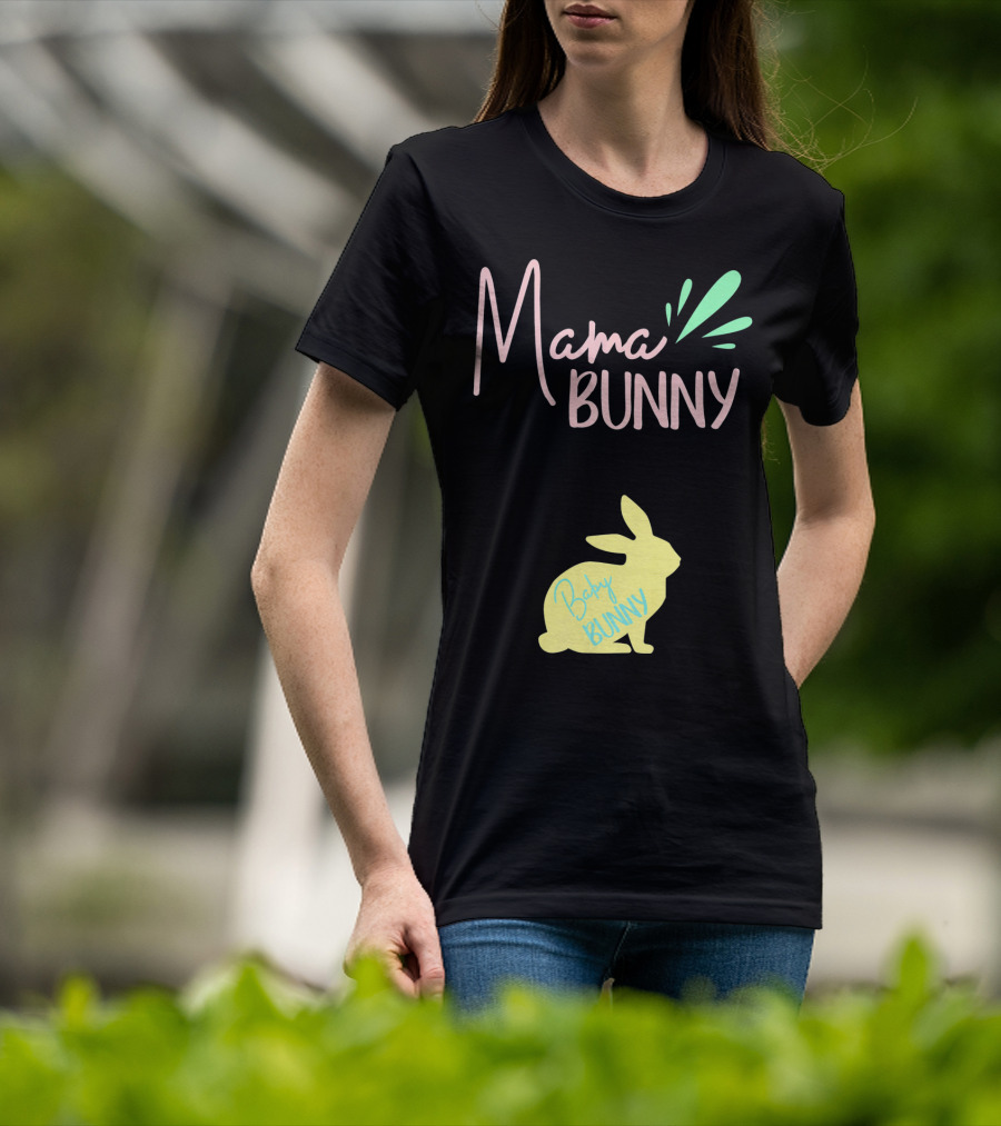 Mama Bunny Baby Bunny Easter T-Shirt
