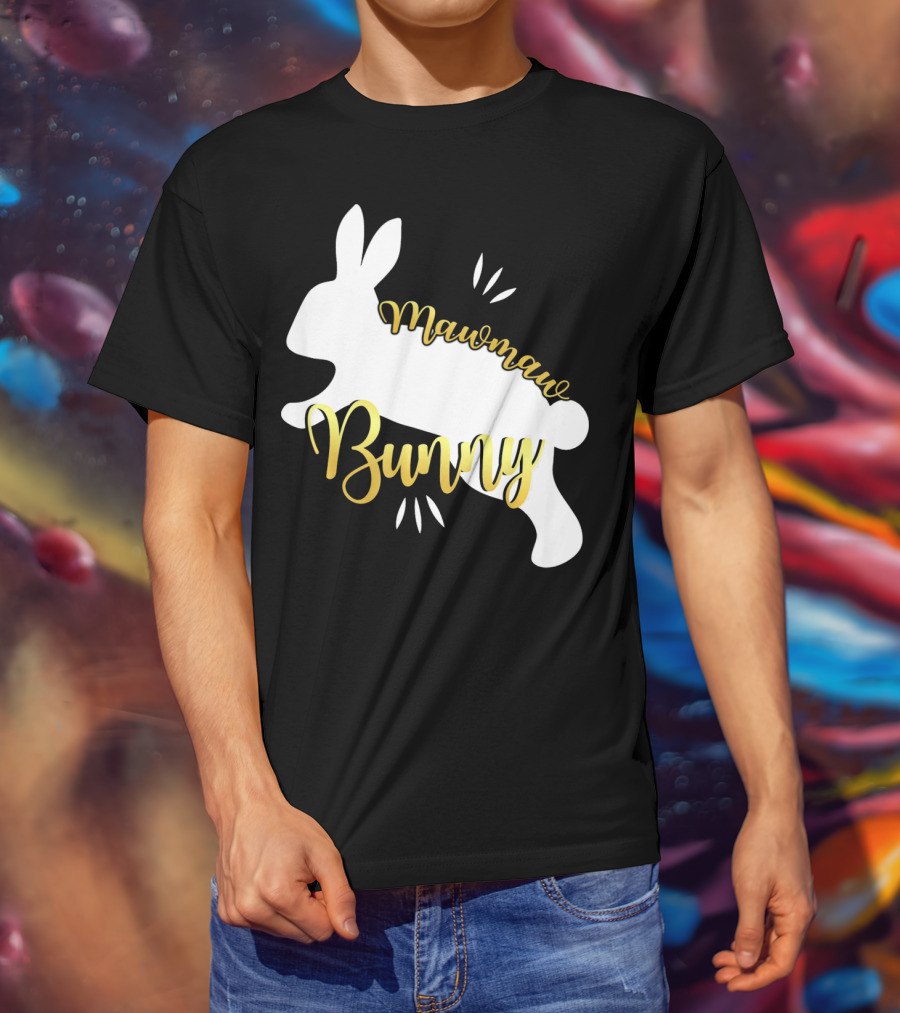 Mawmaw Bunny Easter Funny Cute Bun T-Shirt
