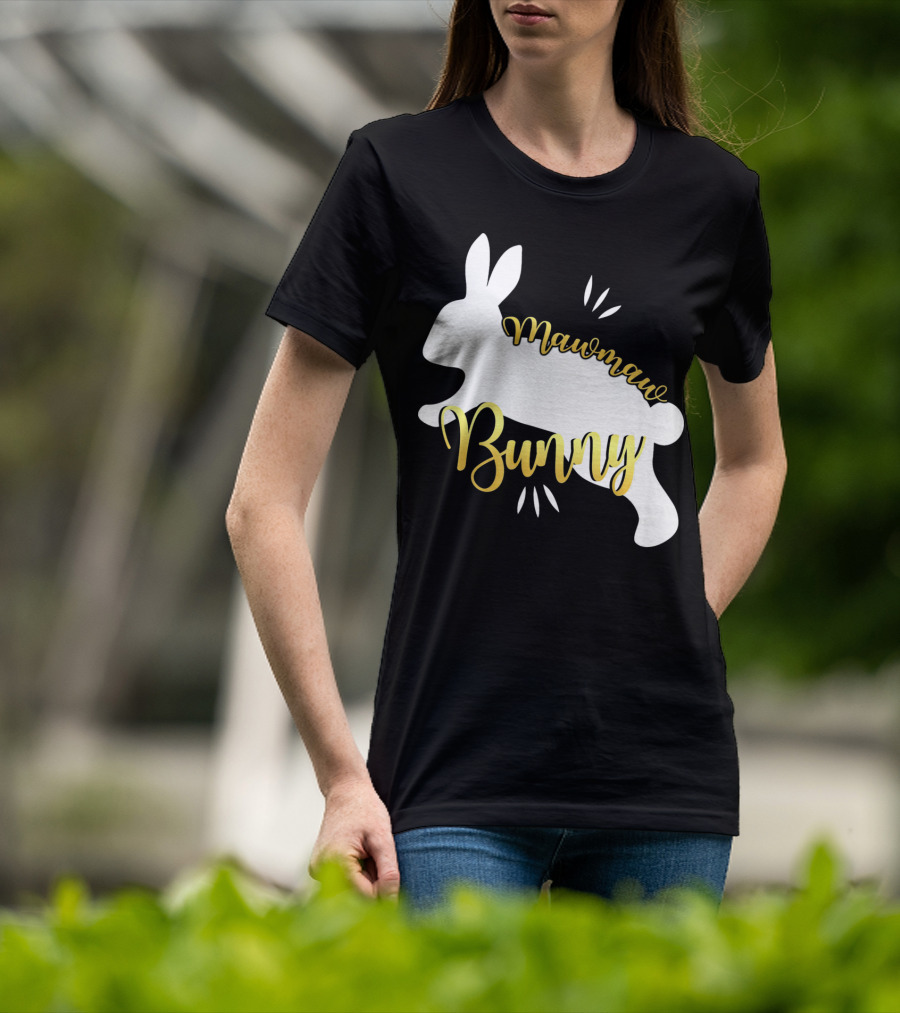 Mawmaw Bunny Easter Funny Cute Bun T-Shirt