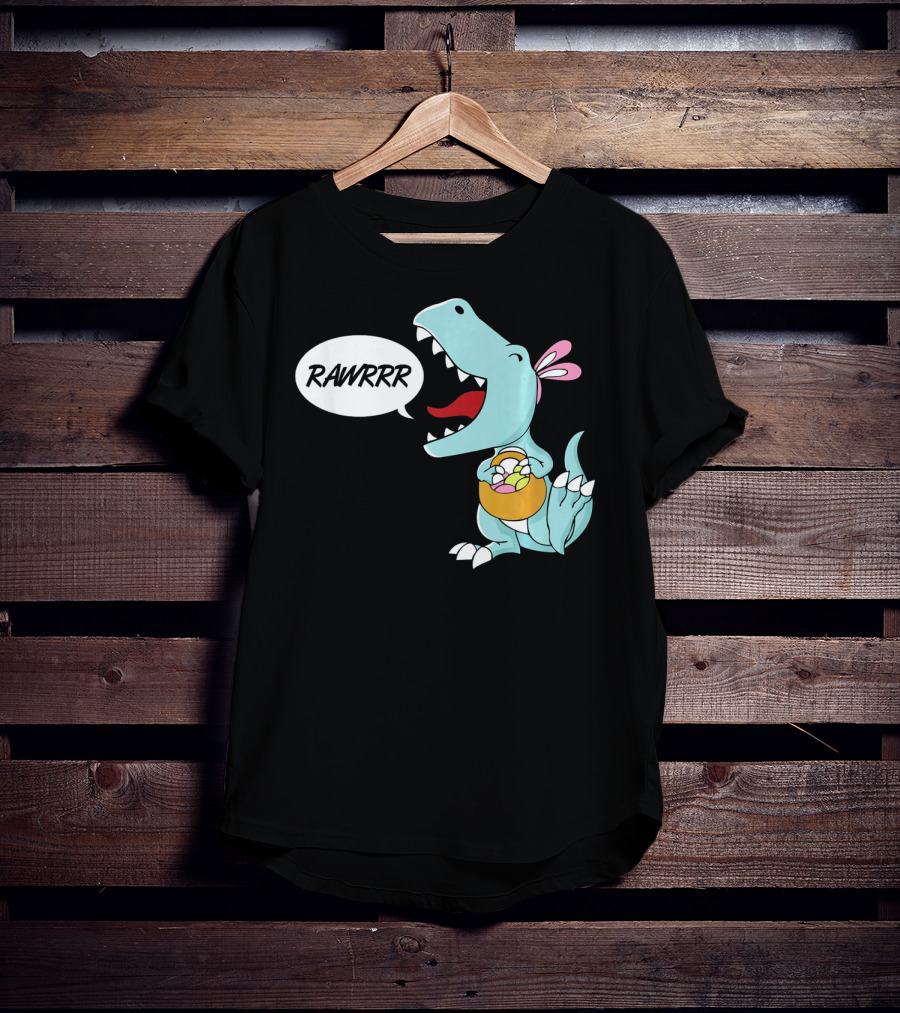 Rawrrr Bunnysaurus Rex Easter Dinosaur With Basket T-Shirt