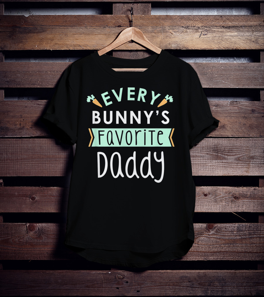 Every Bunny's Favorite Daddy Carrot T-Shirt