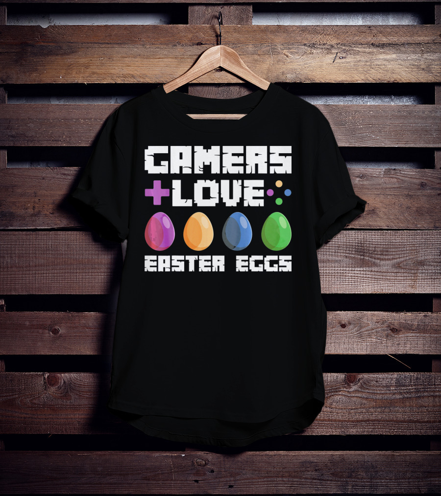 Gamers Love Plus Easter Eggs With Colorful Eggs And Game Symbols T-Shirt