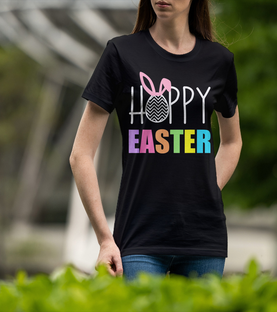 Hoppy Easter Happy Easter With Colorful Text And Bunny Egg T-Shirt
