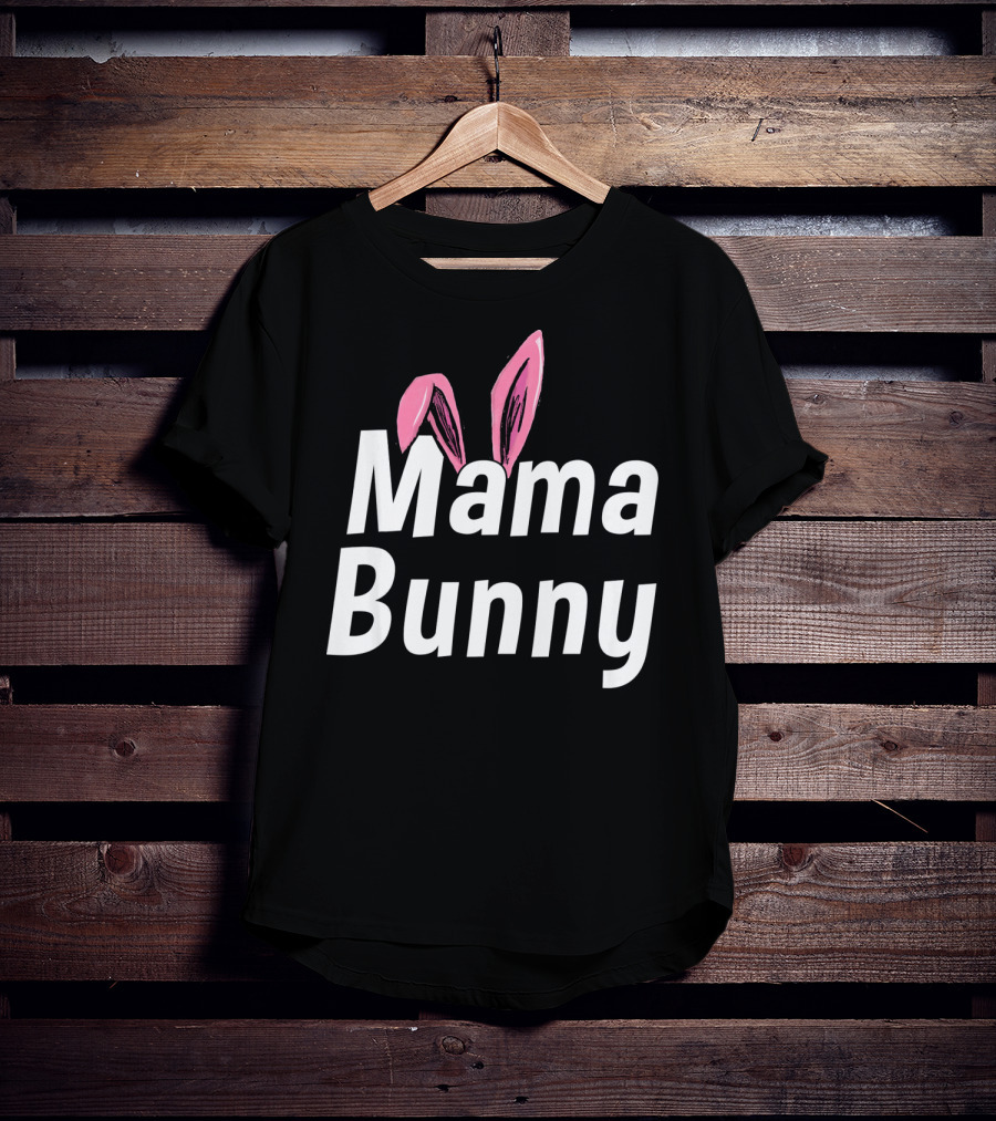 Mama Bunny Cute Ears T-Shirt