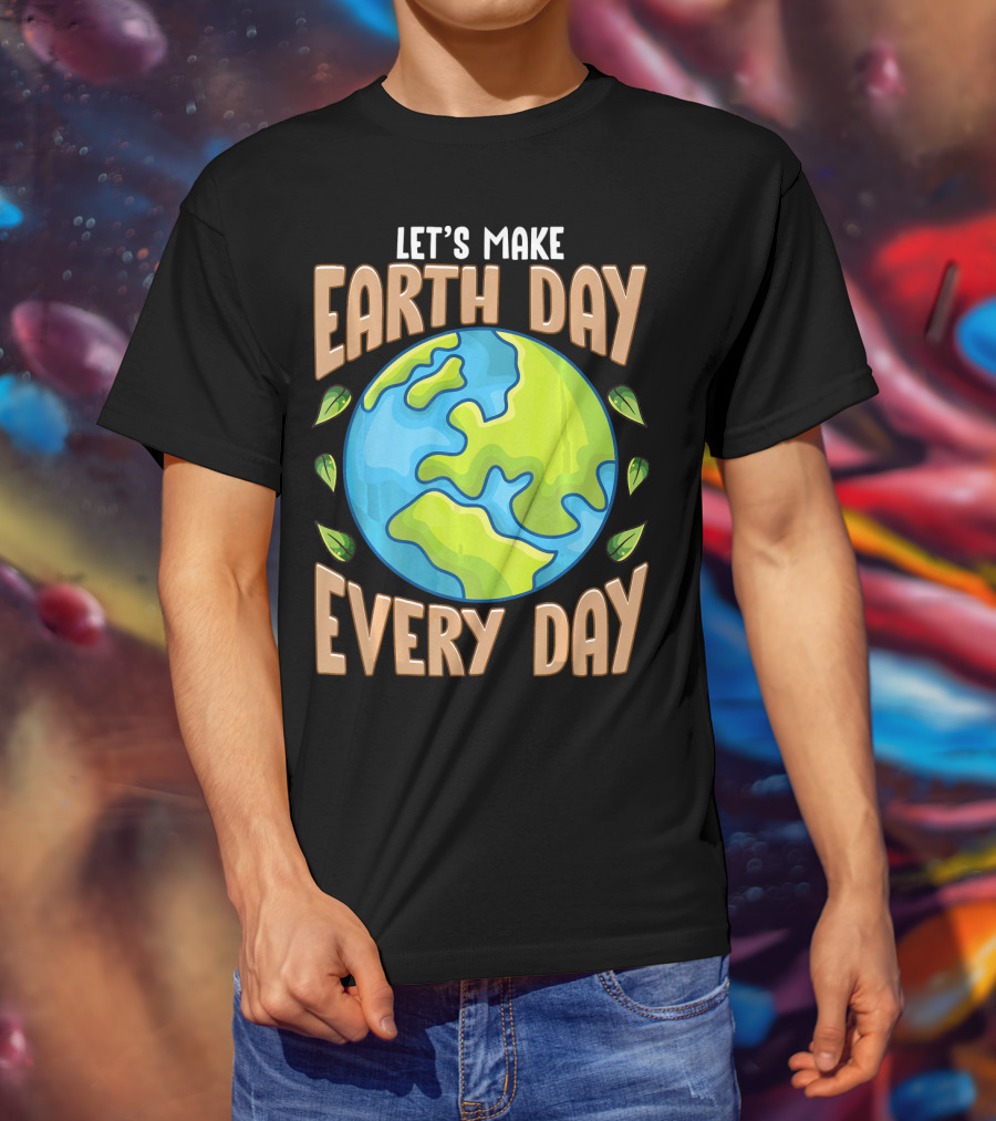 Let’s Make Earth Day Every Day With Planet And Leaves T-Shirt