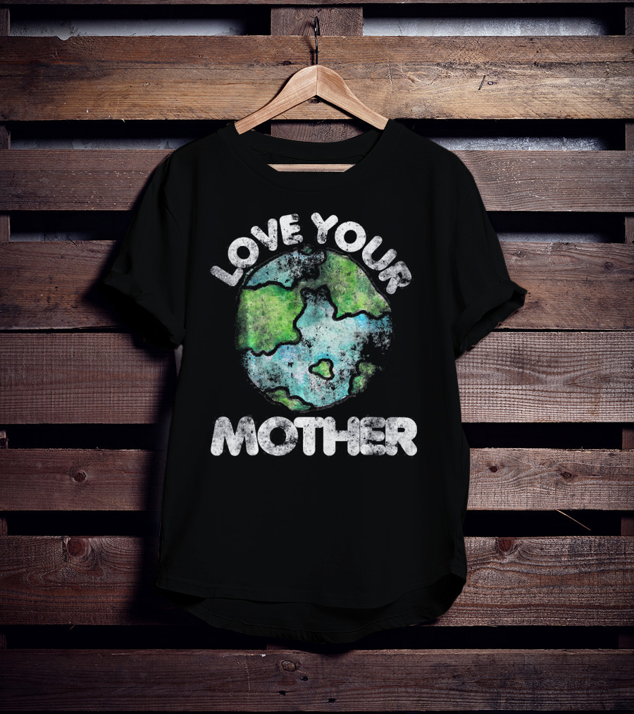Love Your Mother Vintage Earth Day Planet T-Shirt