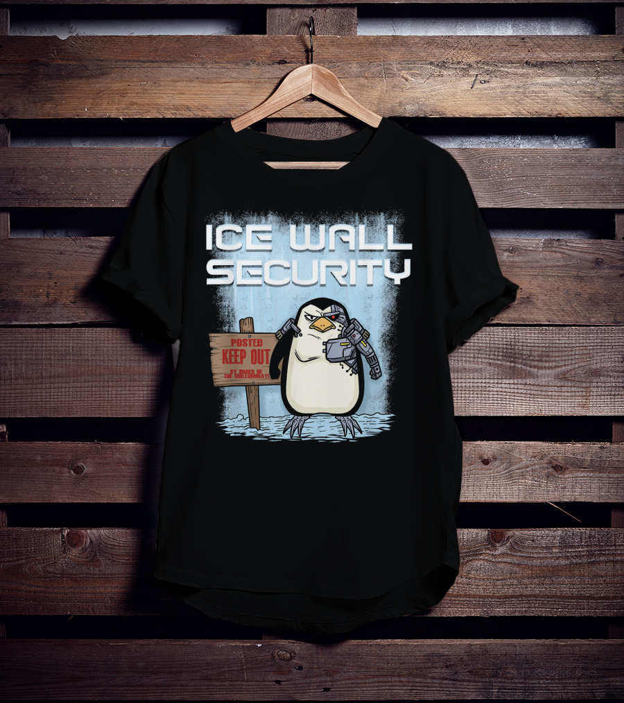 Cyborg Penguin Ice Wall Security Posted Keep Out Sign T-Shirt