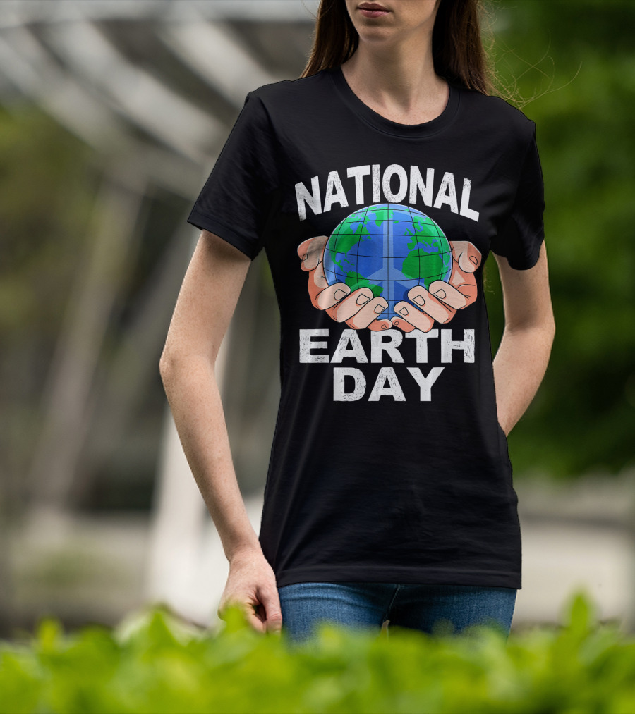 National Earth Day Nature Hands Holding Globe April T-Shirt