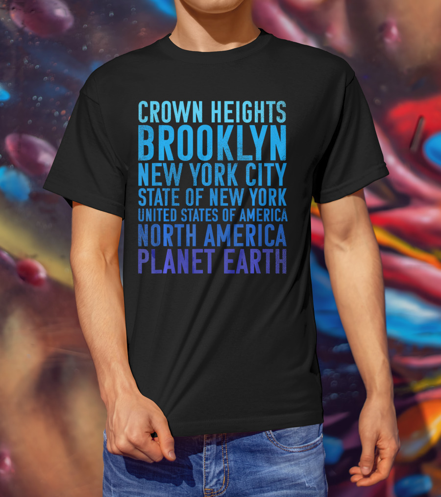 Crown Heights Brooklyn New York City State Of New York United States Of America North America Planet Earth T-Shirt