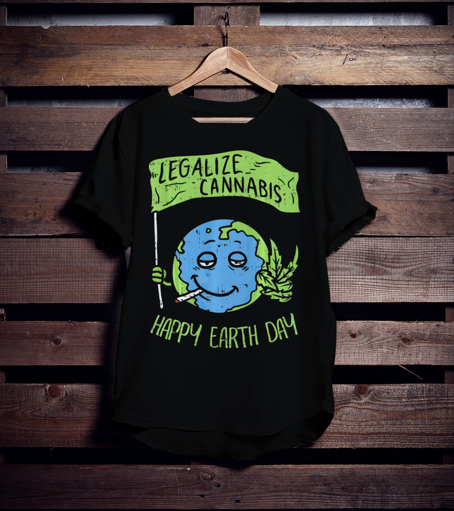 Legalize Cannabis Happy Earth Day Smoky Globe Holding Leaf T-Shirt