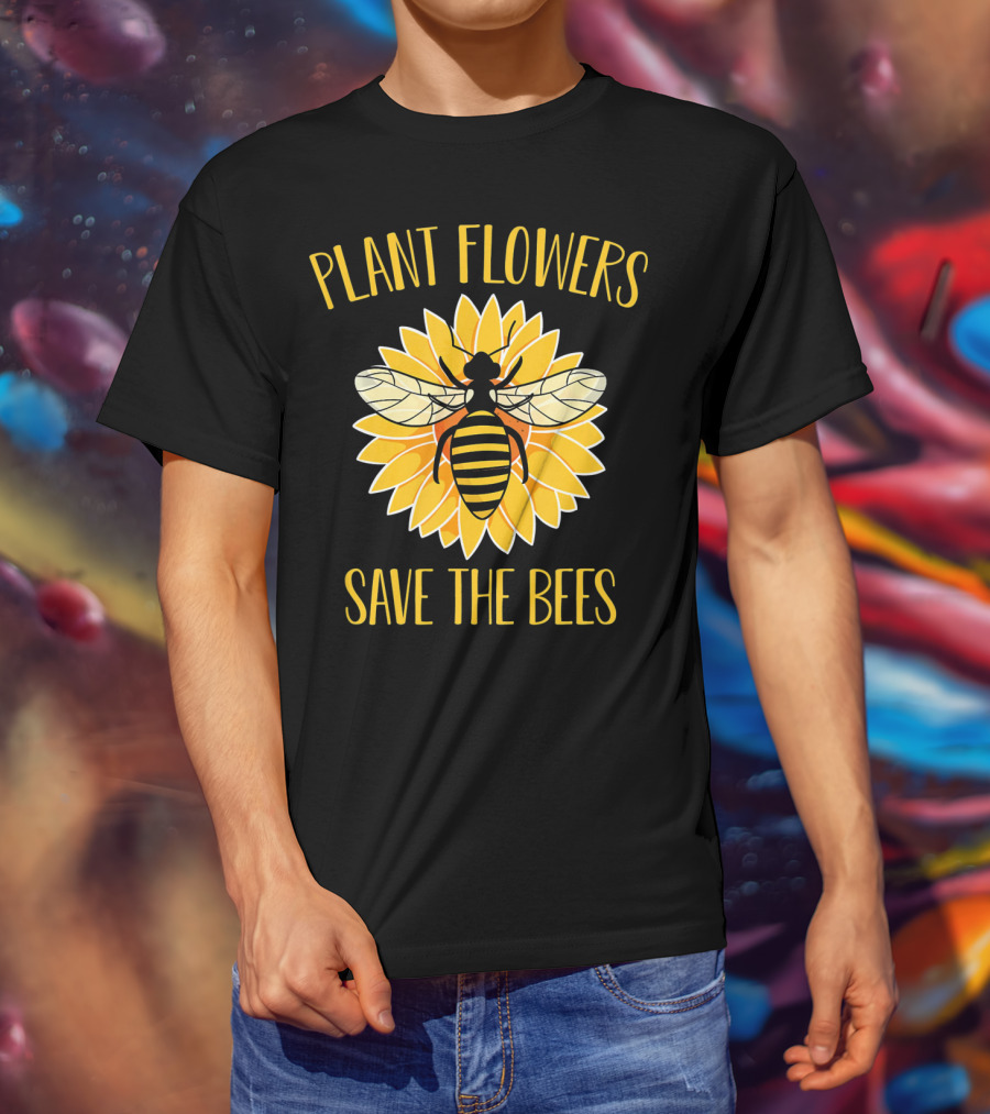 Plant Flowers Save The Bees Beekeeper Flower T-Shirt