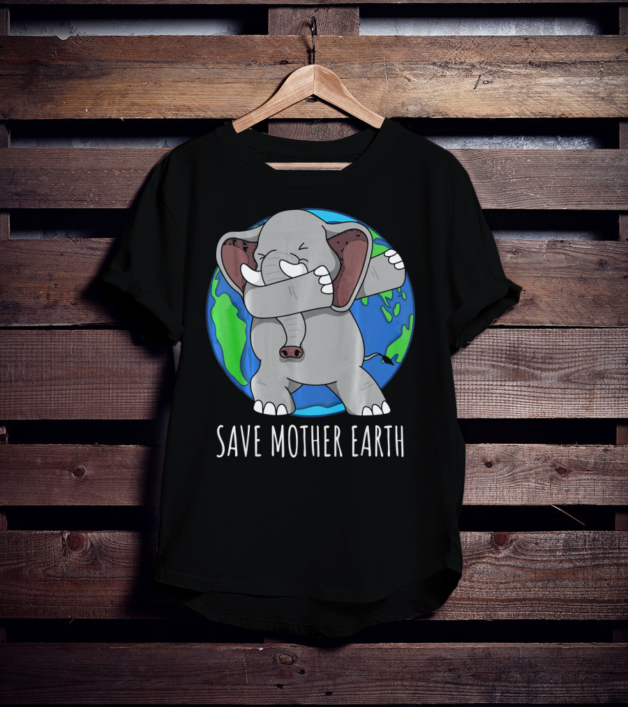 Save Mother Earth Elephant Dabbing On Earth Day T-Shirt