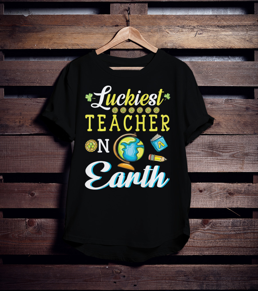 Luckiest Teacher On Earth With Globe And School Icons T-Shirt