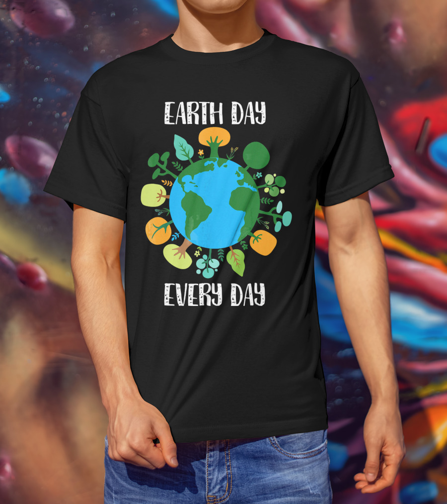 Earth Day Every Day Earth With Plants T-Shirt