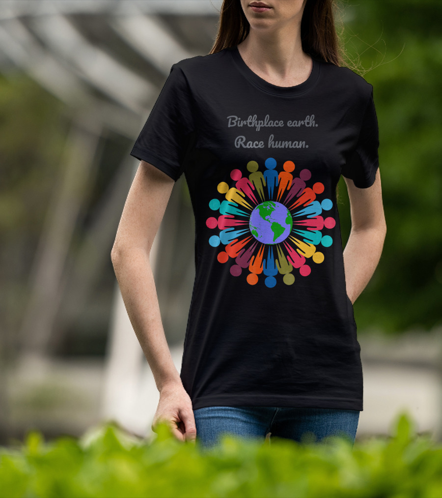 Birthplace Earth Race Human Colorful People Around Globe T-Shirt