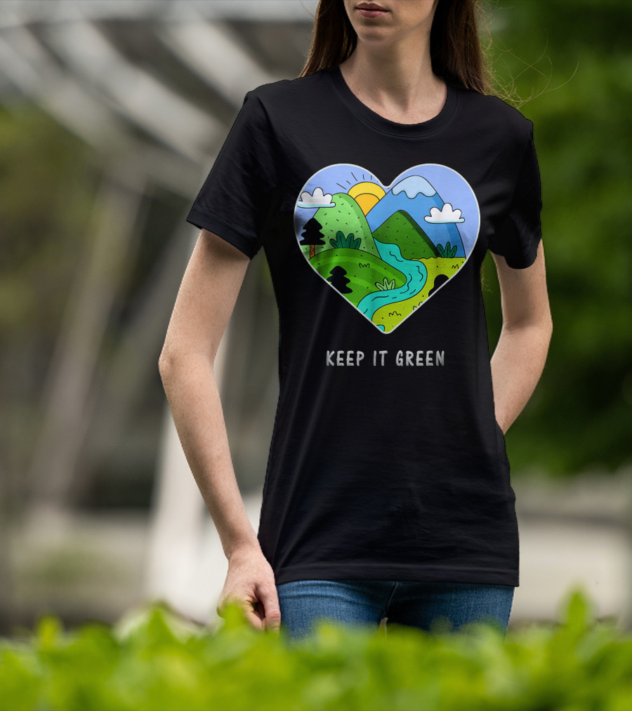 Keep It Green Heart Landscape Nature Scene T-Shirt