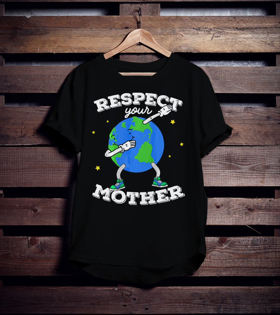Respect Your Mother Earth Day Dabbing Planet T-Shirt