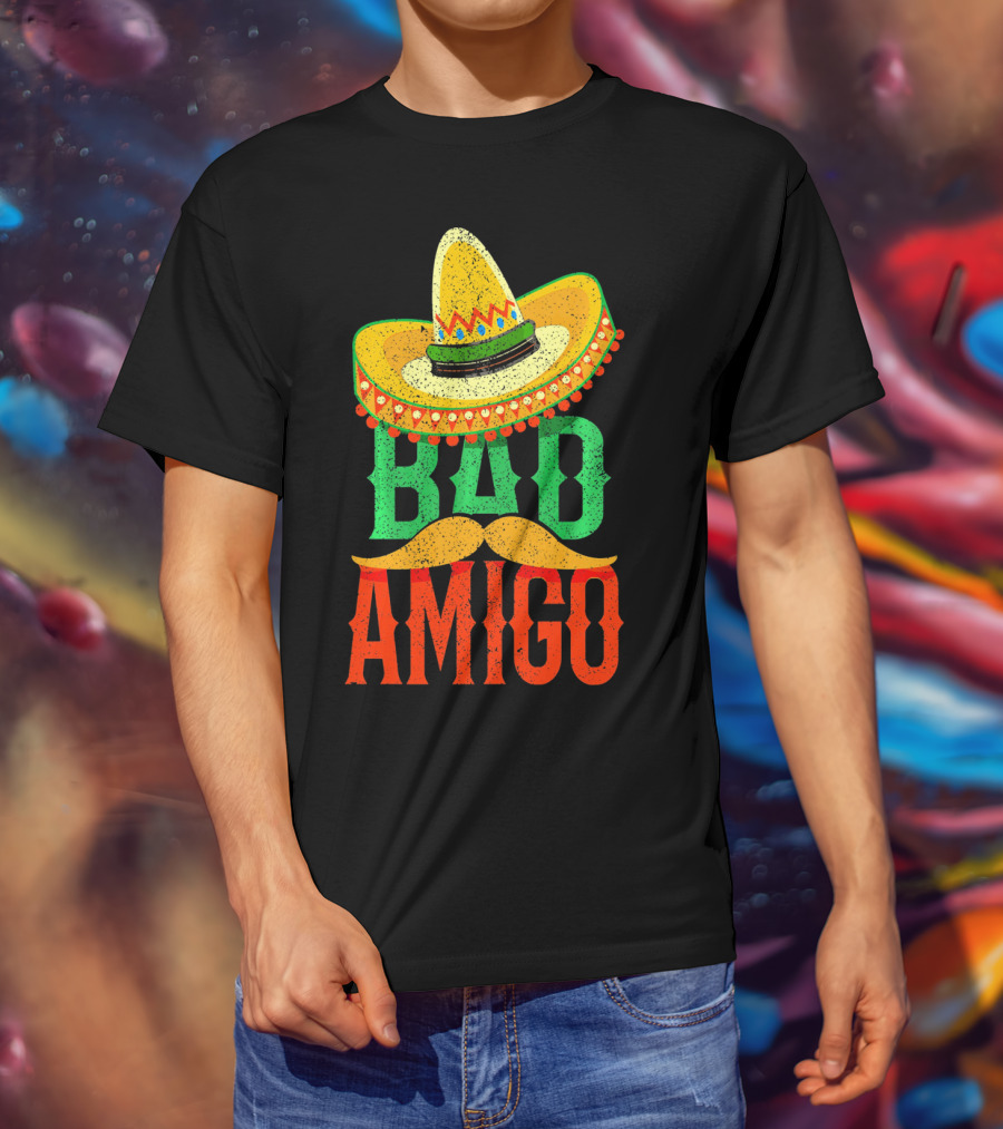Cinco De Mayo Sombrero Bad Amigo Mexi Mustache T-Shirt