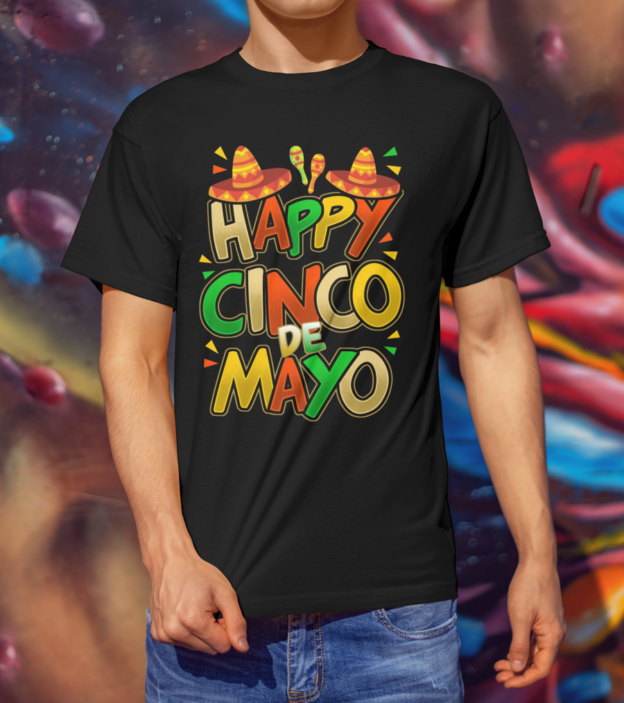 Happy Cinco De Mayo Fiesta Celebration Mexican Sombrero And Maracas T-Shirt