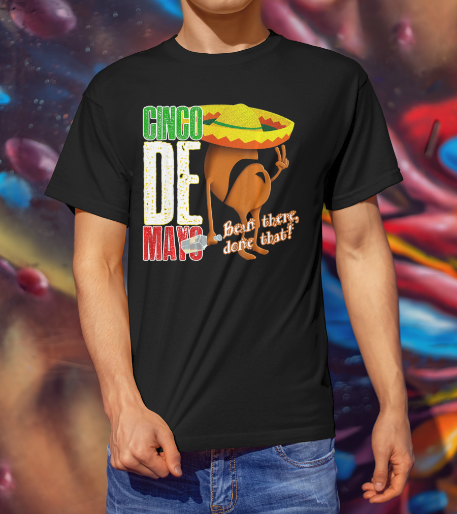 Cinco De Mayo Bean There Done That Sombrero Peace Sign T-Shirt