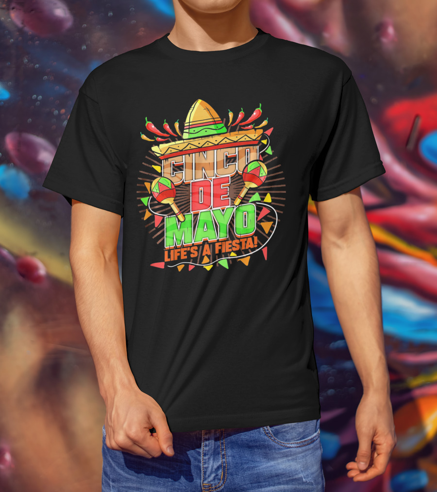 Cinco De Mayo Life's A Fiesta Sombrero Maracas Chili Peppers T-Shirt
