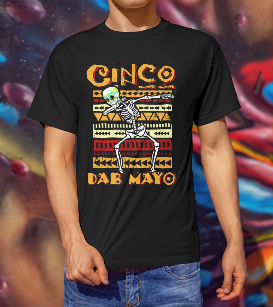 Cinco Dab Mayo Skeleton Dabbing Fiesta T-Shirt