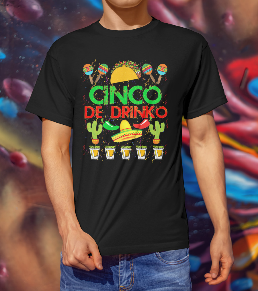 Cinco De Drinko Fiesta With Taco Sombrero Maracas Cactus And Tequila Shots T-Shirt