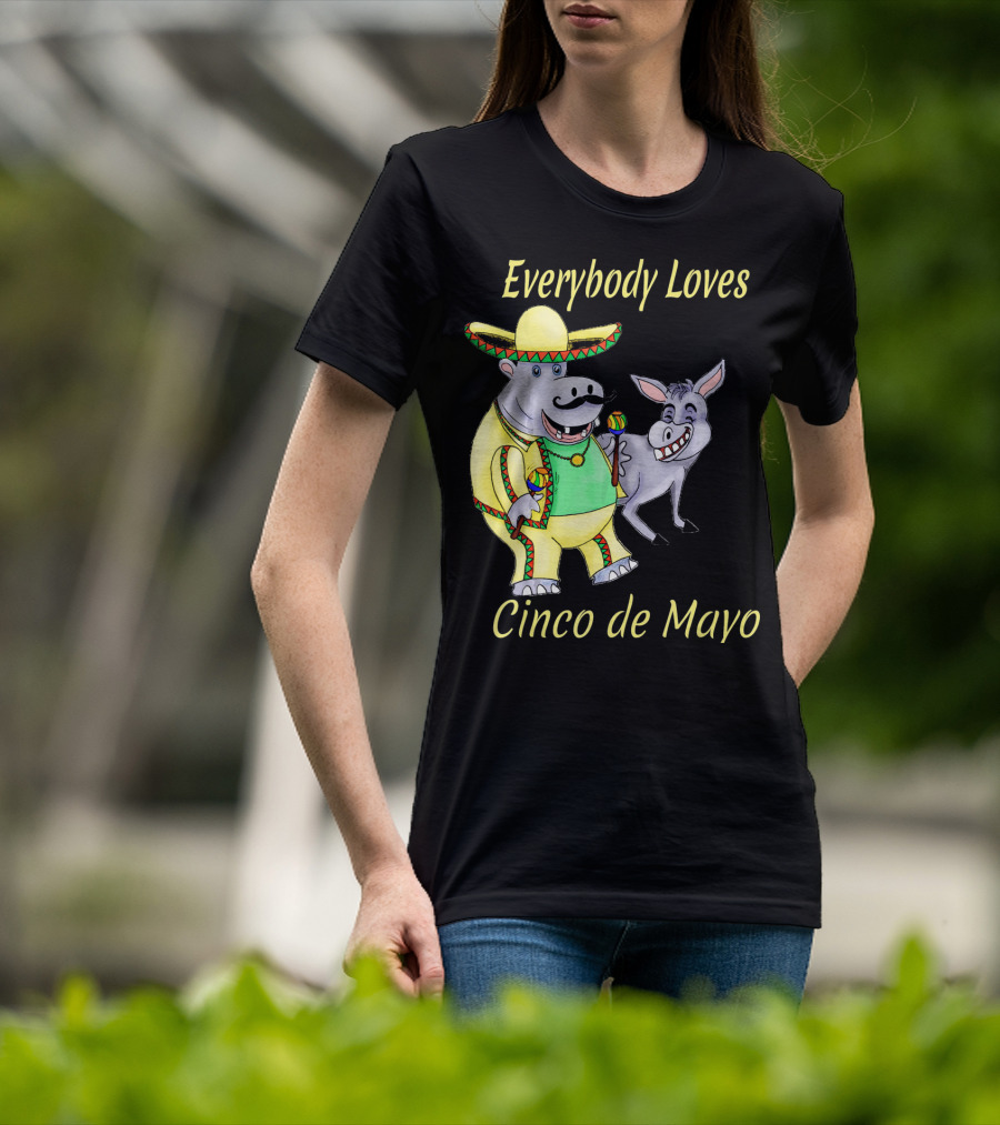 Everybody Loves Cinco De Mayo Hippopotamus And Donkey Fiesta T-Shirt