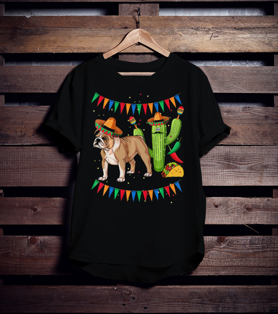 Sombrero English Bulldog Dog Mexico Cactus Taco Fiesta Flags T-Shirt