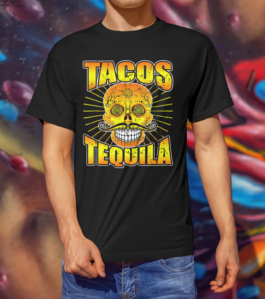 Tacos Tequila Sugar Skull Cinco De Mayo Day T-Shirt