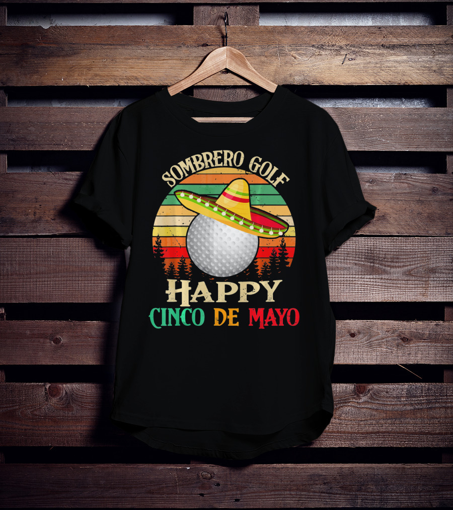 Sombrero Golf Happy Cinco De Mayo Vintage Sunset T-Shirt