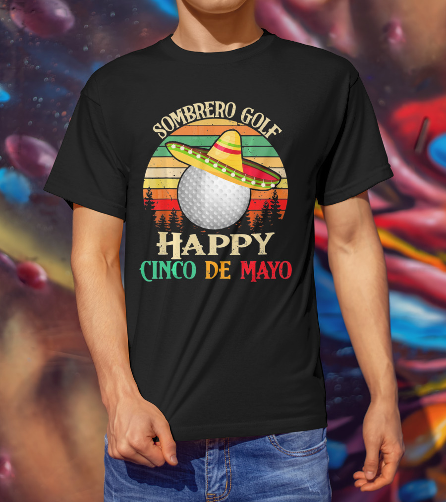 Sombrero Golf Happy Cinco De Mayo Vintage Sunset T-Shirt