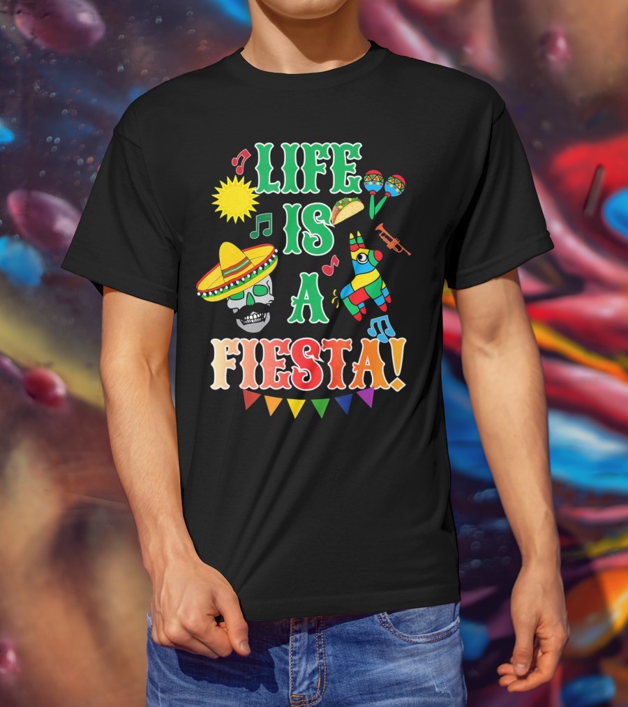Life Is A Fiesta Sombrero Skull Taco Maracas Piñata Music T-Shirt