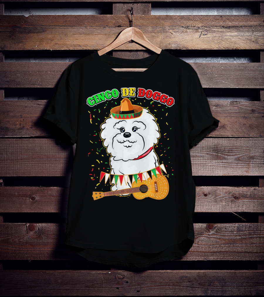 Cinco De Doggo Bichon Frise With Sombrero And Guitar T-Shirt