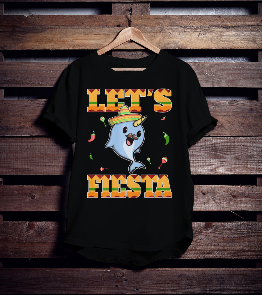 Let's Fiesta Narwhal Cinco De Mayo Mexican Party T-Shirt