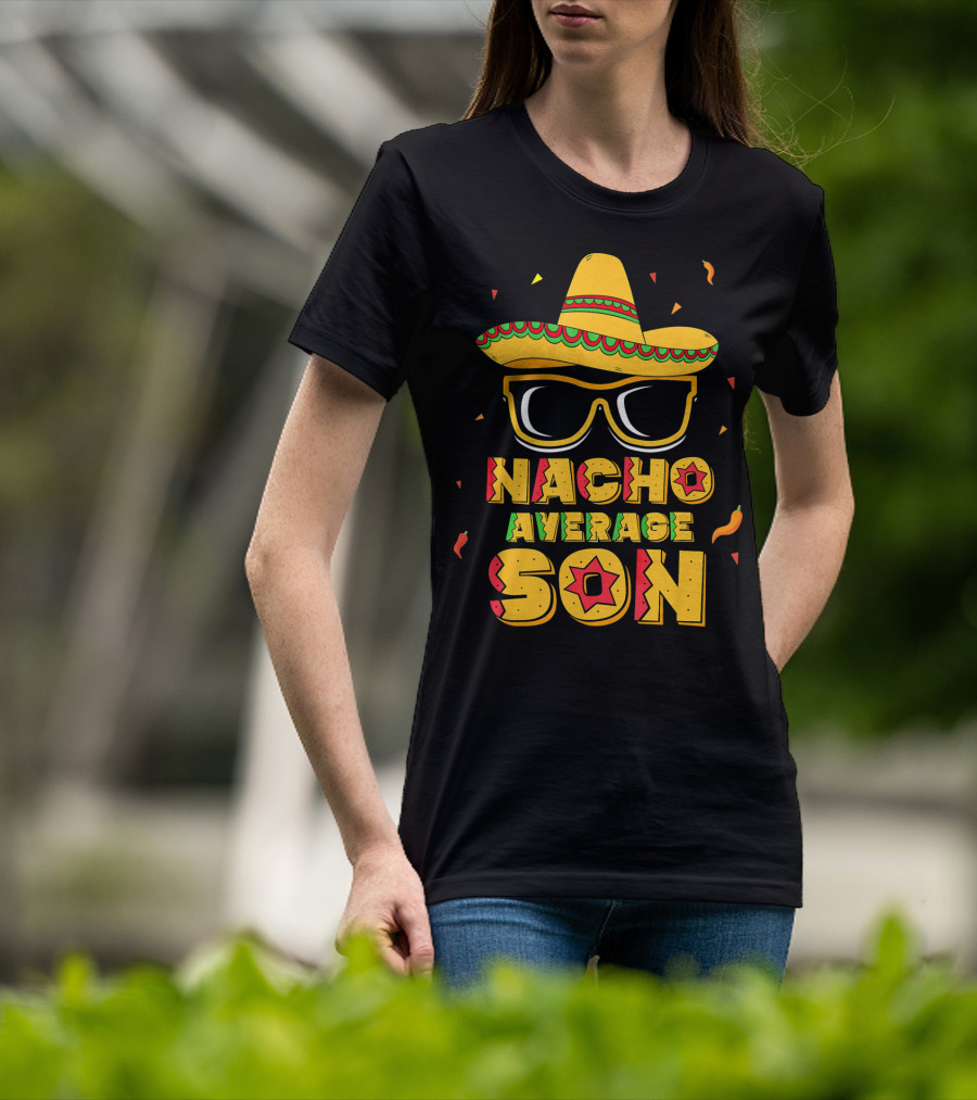 Nacho Average Son Cinco De Mayo Sombrero And Sunglasses T-Shirt