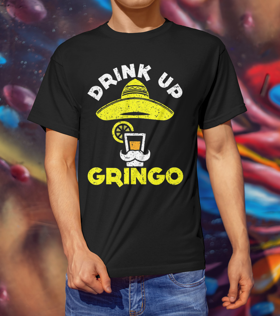 Drink Up Gringo Sombrero Beer Mustache Lime T-Shirt