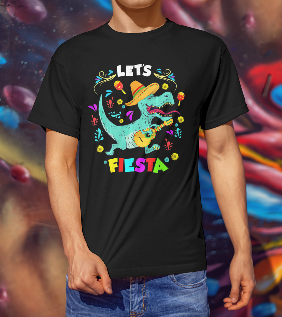 Let's Fiesta Rex Dinosaur Funny Cinco T-Shirt