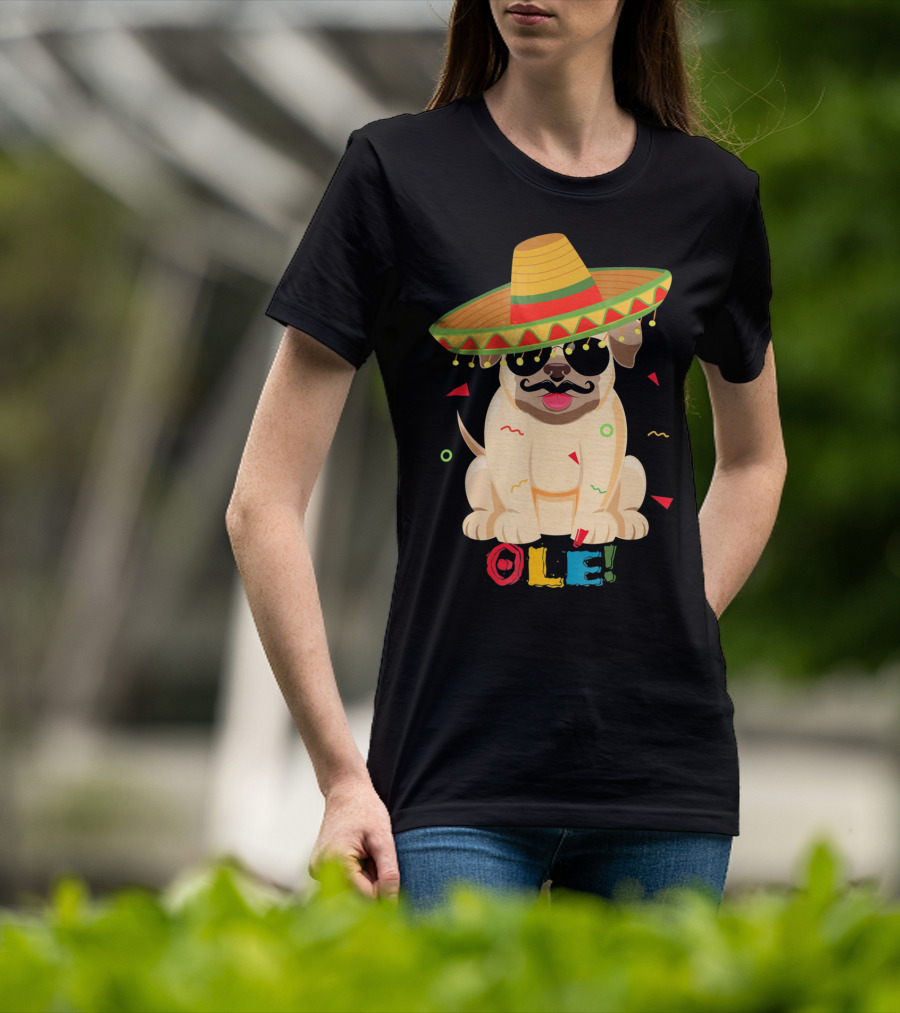 Ole Pug Sombrero Cinco De Mayo Dog T-Shirt